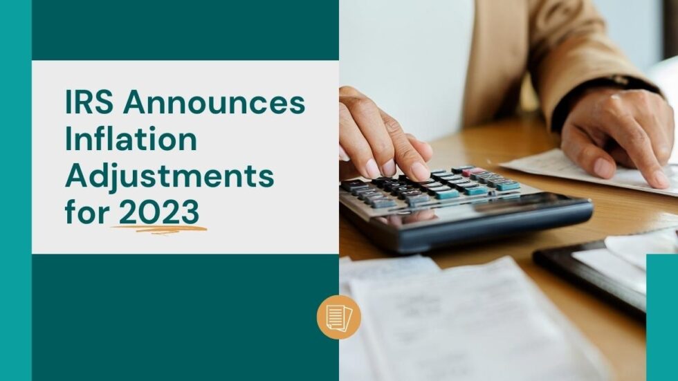 Irs Announces Inflation Adjustments For 2023 Elsass Financial Group